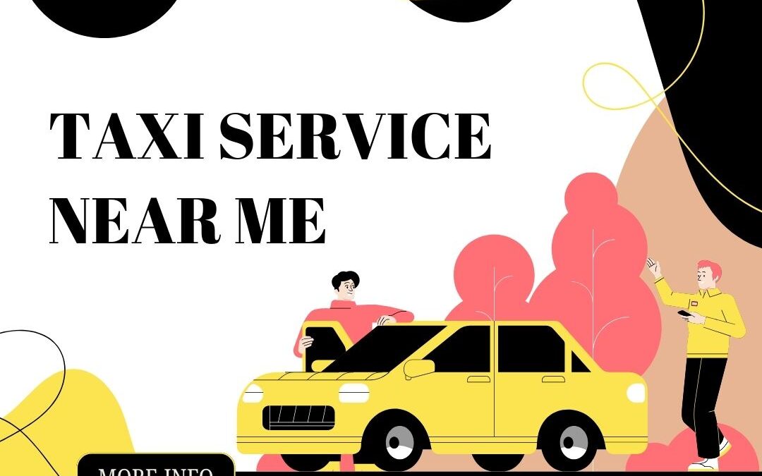 From Search to Seat: The Fastest Way to Access a Taxi Service Near Me